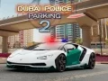 游戏迪拜警察停車二在线 游戏迪拜警察停車二在线