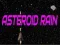 游戏小行星雨在线 游戏小行星雨在线