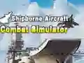 游戏艦載機戰鬥模擬器在线 游戏艦載機戰鬥模擬器在线