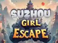 游戏蘇州女孩逃脫在线 游戏蘇州女孩逃脫在线