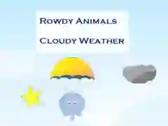 游戏吵鬧的動物多雲的天氣在线