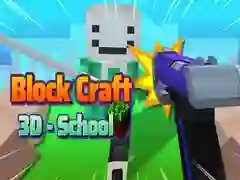 游戏Block Craft 3D - 學校在线 游戏Block Craft 3D - 學校在线