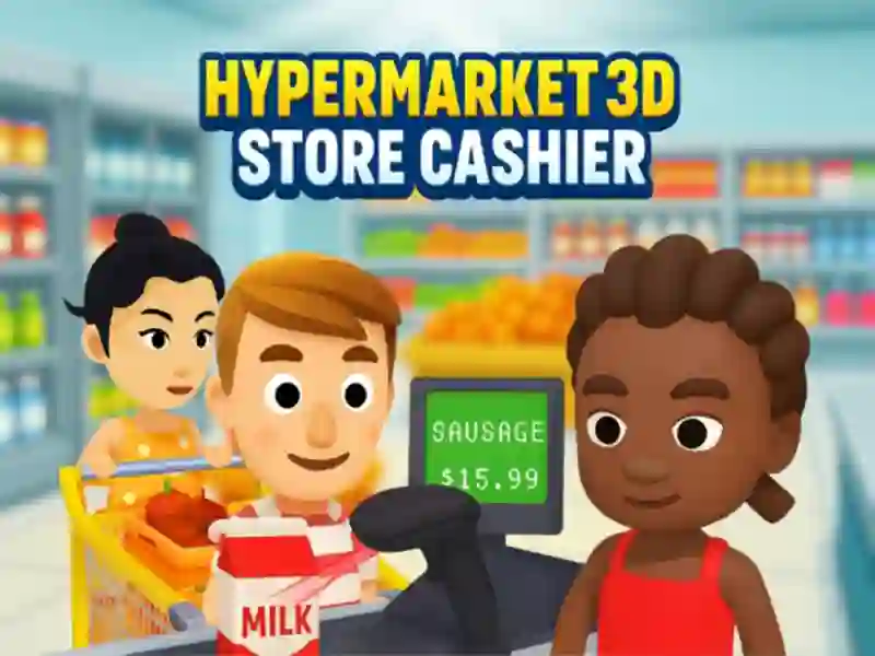 游戏Hypermarket 3D：商店收銀員在线