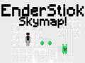 游戏EnderStick 天圖在线