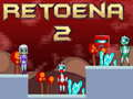 游戏Retoena 2在线