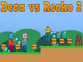 游戏Deca對Rooko 2在线