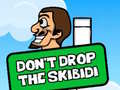游戏不要讓 Skibidi 掉下來在线