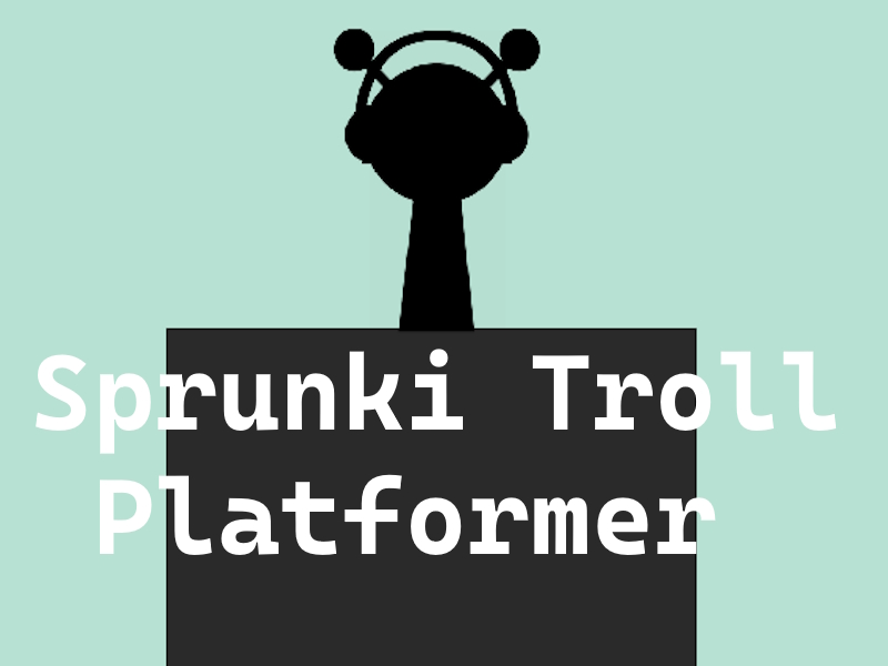 游戏Sprunki巨魔平台遊戲在线